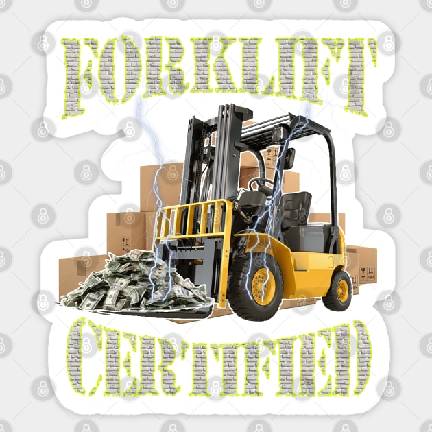 Funny Forklift Operator Forklift Certified Retro Sticker by masterpiecesai